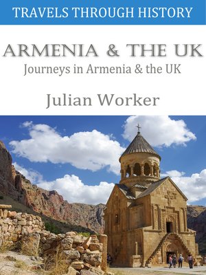 cover image of Travels through History - Armenia and the UK